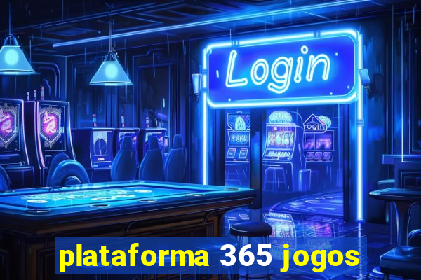 plataforma 365 jogos